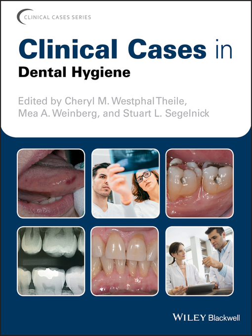 Title details for Clinical Cases in Dental Hygiene by Cheryl M. Westphal Theile - Available